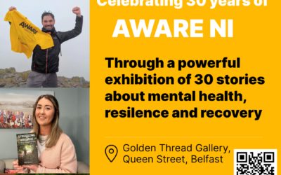 LOOK AT ME NOW is a powerful storytelling exhibition marking 30 years of leading mental health charity, AWARE NI.